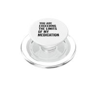 Vous dépassez Les limites de Mes médicaments PopSockets PopGrip pour MagSafe