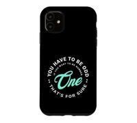 Vous devez être étrange si Vous Voulez être numéro Un Coque pour iPhone 11