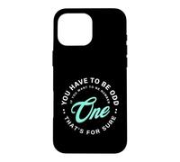Vous devez être étrange si Vous Voulez être numéro Un Coque pour iPhone 16 Pro Max