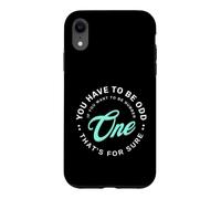 Vous devez être étrange si Vous Voulez être numéro Un Coque pour iPhone XR