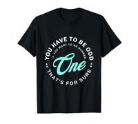 Vous devez être étrange si Vous Voulez être numéro Un T-Shirt Graphique avec Valeur