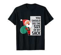 Vous Devriez Voir la Taille de Mon Sac Funny Santa Christmas T-Shirt