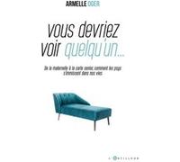 Vous devriez voir quelqu'un: Quand les psys sont partout