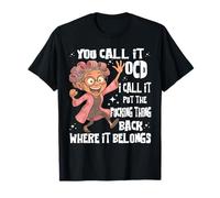 Vous Dites Que C'est étrange, j'appelle « Remettez Les Choses en arrière », Vieilles Femmes T-Shirt