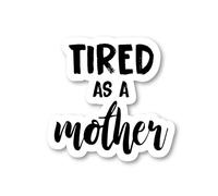 Vous en Avez Assez comme Une mère Autocollant Funny Citations Stickers Stickers pour Ordinateur Portable - 6,3 cm - en Vinyle pour Ordinateur Portable, téléphone, Tablette Autocollant Vinyle S4255