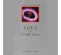 Vous et votre aura Joseph ostrom