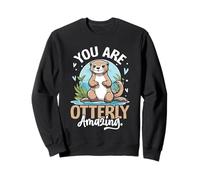 Vous êtes Absolument Incroyable Sweatshirt