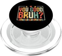 Vous êtes Bon Bruh? #MentalHealthMatters PopSockets PopGrip pour MagSafe