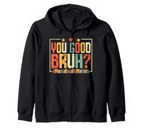 Vous êtes Bon Bruh? #MentalHealthMatters Sweat à Capuche