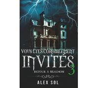 Vous êtes cordialement invités 3: Retour à Beaunom