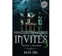 Vous êtes cordialement invités 3 : Retour à Beaunom: édition adaptée à la dyslexie