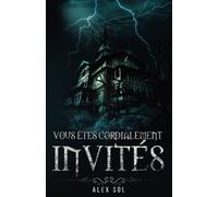 Vous êtes cordialement invités - édition adaptée à la dyslexie