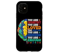 Vous êtes Digne, Vous êtes aimé, Vous comptez, Vous Avez Besoin de Vous Coque pour iPhone 11