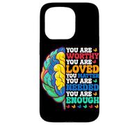 Vous êtes Digne, Vous êtes aimé, Vous comptez, Vous Avez Besoin de Vous Coque pour iPhone 15 Pro