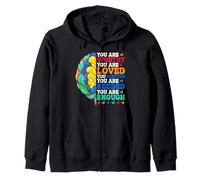 Vous êtes Digne, Vous êtes aimé, Vous comptez, Vous Avez Besoin de Vous Sweat à Capuche