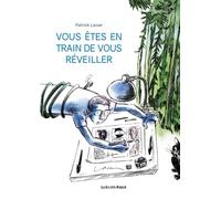 Vous êtes en train de vous réveiller - Patrick Lacan - Les Enfants Rouges - broché - Bande dessinée