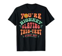 Vous êtes en train d'écraser cette journée d'examen T-Shirt