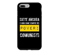 Vous êtes Encore Aujourd'hui comme Toujours des pauvres communistes Coque pour iPhone 7 Plus/8 Plus