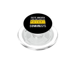 Vous êtes Encore Aujourd'hui comme Toujours des pauvres communistes PopSockets PopGrip pour MagSafe