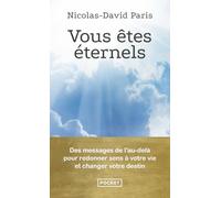 Vous êtes éternels