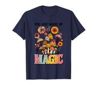 Vous êtes Fait de Champignons Magiques colorés T-Shirt