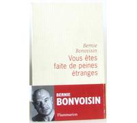 Vous êtes faite de peines étranges