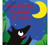 Vous êtes fou, monsieur le loup !