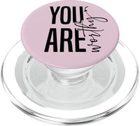 Vous êtes Gentil, Digne d'importance, aimé Capable de Femme Forte PopSockets PopGrip pour MagSafe