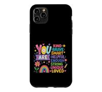 Vous êtes Gentille, courageuse, Intelligente, Forte, Unique, Affirmation d'amour Coque pour iPhone 11 Pro Max