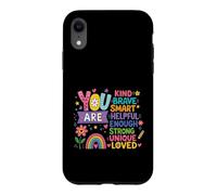 Vous êtes Gentille, courageuse, Intelligente, Forte, Unique, Affirmation d'amour Coque pour iPhone XR
