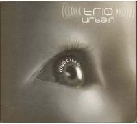 Trio Urbain - Vous Etes Ici