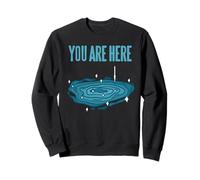 Vous Êtes Ici Perspective Cosmique Vue Galaxie Sweatshirt