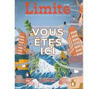 Vous êtes ici - Revue Limite 22. L'habitat