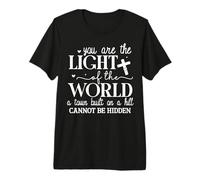Vous êtes la lumière du Monde - Citation motivante T-Shirt Haut de Gamme