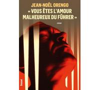 « Vous êtes l'amour malheureux du Führer »: Roman