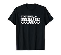 Vous êtes Magique T-Shirt