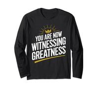 Vous êtes Maintenant témoin de la Grandeur | Grandeur Unique Manche Longue