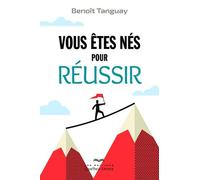 Vous Êtes Né Pour Réussir