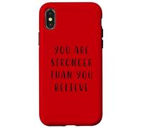 Vous êtes Plus Fort Que Vous ne Le Croyez Déclaration motivante Coque pour iPhone X/XS