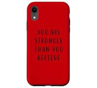Vous êtes Plus Fort Que Vous ne Le Croyez Déclaration motivante Coque pour iPhone XR