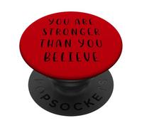 Vous êtes Plus Fort Que Vous ne Le Croyez Déclaration motivante PopSockets PopGrip Adhésif