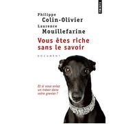 Vous êtes riche sans le savoir - Philippe Colin-Olivier - Points - Poche - Guide