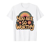 Vous êtes si Digne, Groovy, Amour-Propre, Fun, Ondes positives T-Shirt