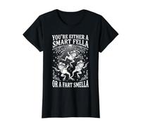Vous êtes Soit Un Gars Intelligent ou Un Pet smella Grenouille Extraterrestre T-Shirt Graphique avec Valeur