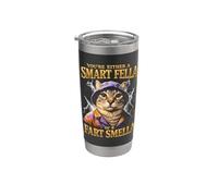 Vous êtes soit un gars intelligent, pète une odeur de chat drôle Gobelet isotherme en acier inoxydable double paroi