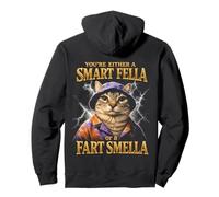 Vous êtes Soit Un Gars Intelligent, pète Une Odeur de Chat drôle Sweat à Capuche