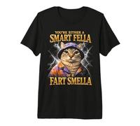 Vous êtes Soit Un Gars Intelligent, pète Une Odeur de Chat drôle T-Shirt Haut de Gamme