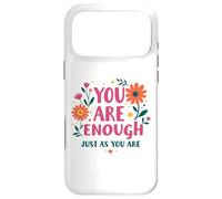 Vous êtes suffisant tel Que Vous êtes - Art Floral motivant Coque pour iPhone 17 Pro Max