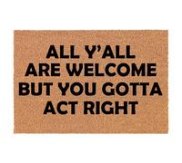 Vous Êtes Tous Les Bienvenus, mais Vous Devez Agir Correctement. Drôle Paillasson Durable Tapis De Bain Facile À Nettoyer Tapis De Porte pour Chambre Entrée Accessoires Maison 40 X 60Cm