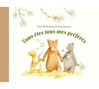 Vous êtes tous mes préférés